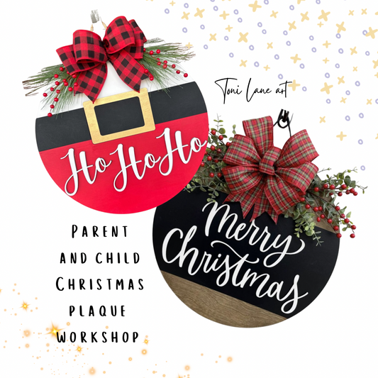 Adult and Child Christmas Plaque Workshop Sunday 14th Dec