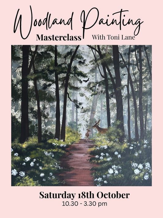 Woodland Painting Masterclass Saturday 18th October