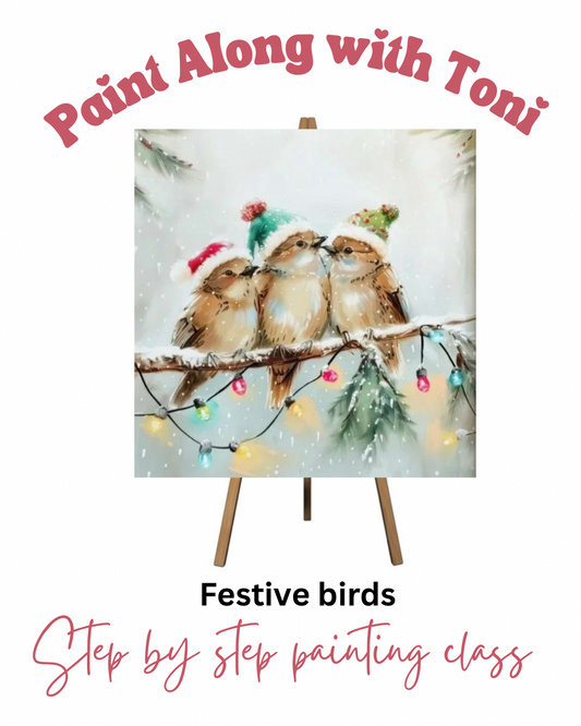 Paint along with Toni. Festive birds step by step painting class. Weds 16th Dec 7- 9.30pm